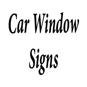 Car Window Sign