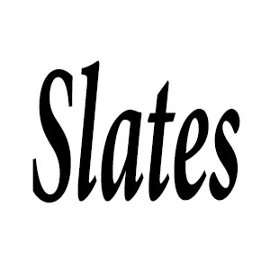 Slates