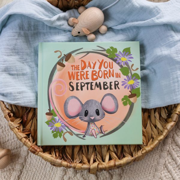 The Day You Were Born In September