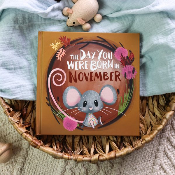 The Day You Were Born In November